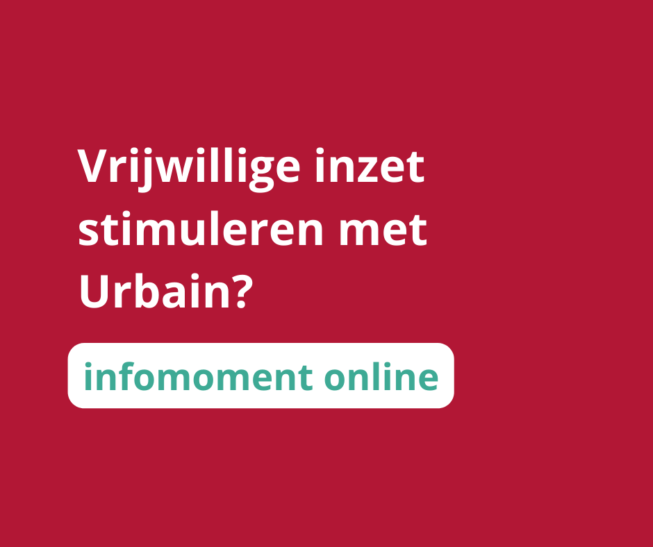 Vrijwillige inzet stimuleren met Urbain?